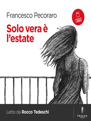 cover image of Solo vera è l'estate
